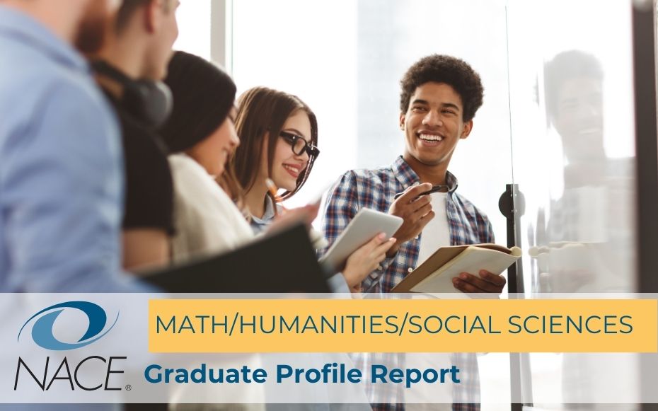 2024 NACE Graduate Profile Report: Math/Humanities/Social Sciences
